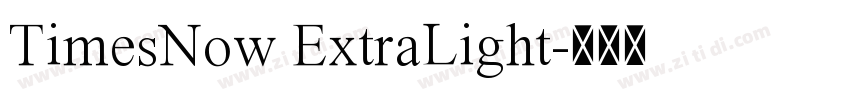 TimesNow ExtraLight字体转换